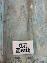 Load image into Gallery viewer, Til Death - Clutch
